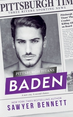 Baden: A Pittsburgh Titans Novel by Bennett, Sawyer