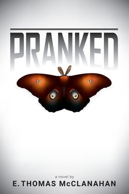 Pranked by McClanahan, E. Thomas