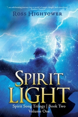 Spirit Light: Volume 1 by Hightower, Ross