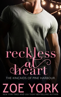 Reckless at Heart by York, Zoe