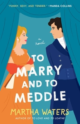 To Marry and to Meddle by Waters, Martha