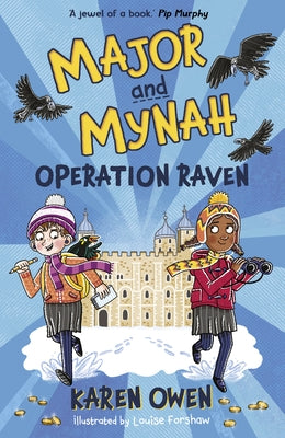 Major and Mynah: Operation Raven by Owen, Karen