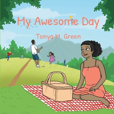 My Awesome Day by Green, Tonya M.