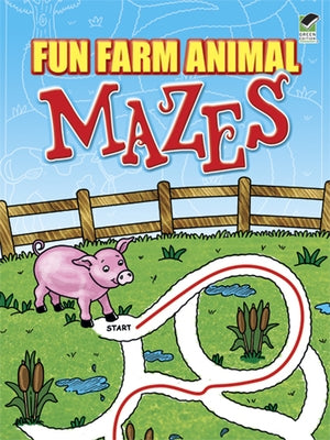 Fun Farm Animal Mazes by Newman-D'Amico, Fran