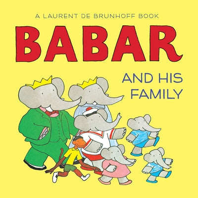 Babar and His Family by de Brunhoff, Laurent