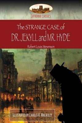 The Strange Case of Dr. Jekyll and Mr. Hyde: Illustrated (Aziloth Books) by Stevenson, Robert Louis