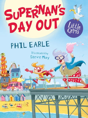 Little Gems - Supernan's Day Out by May, Steve