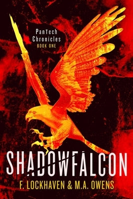 PanTech Chronicles: Shadowfalcon by Lockhaven, F.