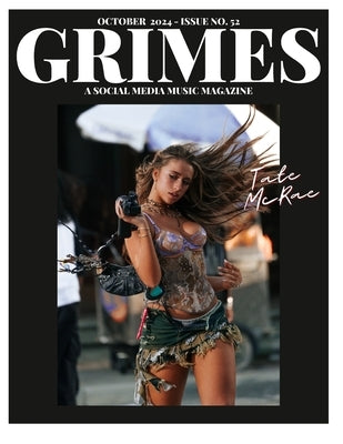 Grimes Magazine - The October 2024 Issue: This issue features Tate McRae by Martinez, Mario Fernando