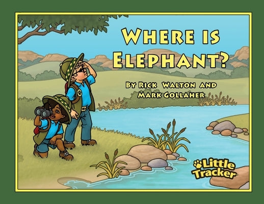 Where is Elephant? by Gollaher, Mark