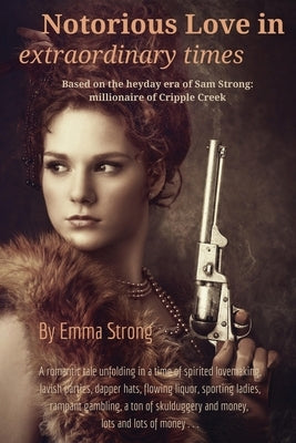 Notorious Love in Extraordinary Times by Strong, Emma