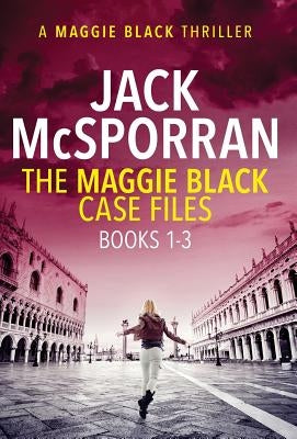 The Maggie Black Case Files Books 1-3 by McSporran, Jack