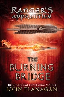 The Burning Bridge: Book Two by Flanagan, John