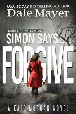 Simon Says... Forgive by Mayer, Dale