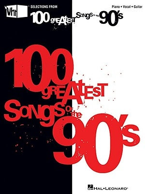 Vh1's 100 Greatest Songs of the '90s by Hal Leonard Corp