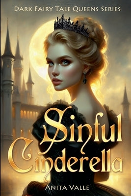 Sinful Cinderella by Valle, Anita