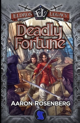 Deadly Fortune: The Areyat Isles by Rosenberg, Aaron