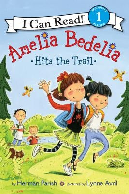 Amelia Bedelia Hits the Trail by Parish, Herman