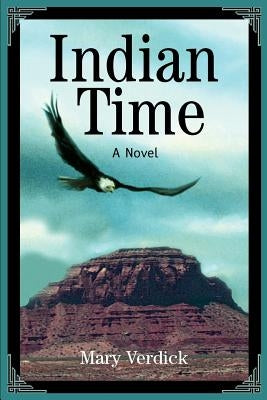 Indian Time by Verdick, Mary