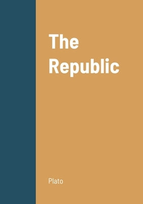 The Republic by Plato