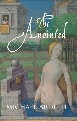 The Anointed by Arditti, Michael