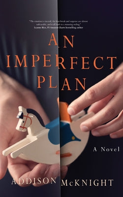 An Imperfect Plan by McKnight, Addison