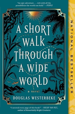 A Short Walk Through a Wide World by Westerbeke, Douglas