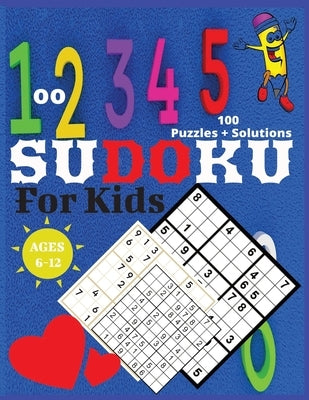 Sudoku for Kids 6-12 by Prints, Kelvin