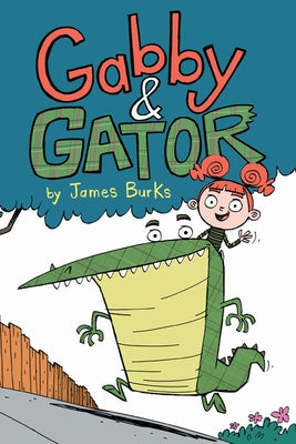 Gabby and Gator by Burks, James