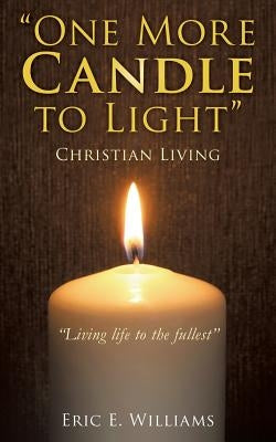 "One More Candle to Light" by Williams, Eric E.