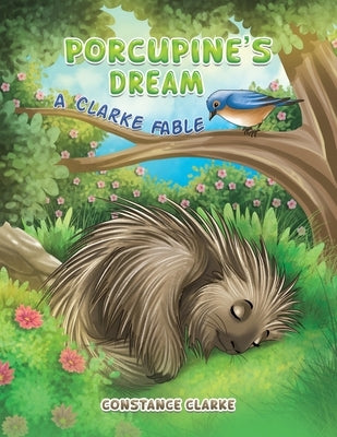 Porcupine's Dream by Clarke, Constance