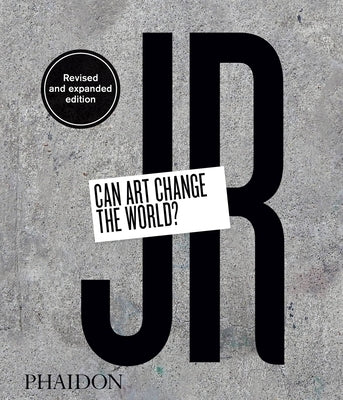 Jr: Can Art Change the World? by Thompson, Nato