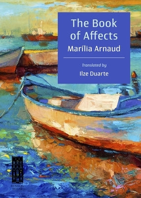 The Book of Affects by Arnaud, Mar?lia