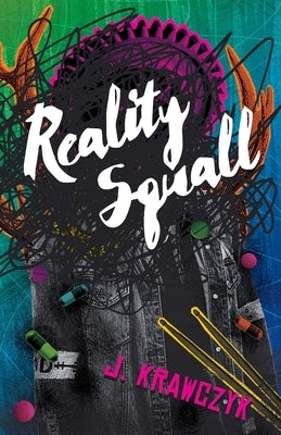 Reality Squall by Krawczyk, J.