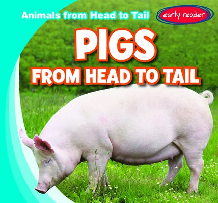 Pigs from Head to Tail by Martin, Emmett