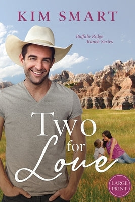 Two for Love - Large Print by Smart, Kim