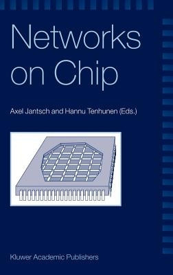 Networks on Chip by Jantsch, Axel