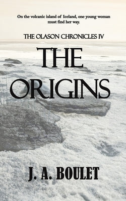 The Origins by Boulet, J. A.