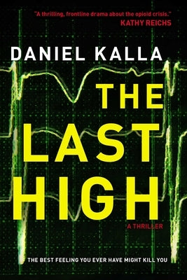 The Last High by Kalla, Daniel