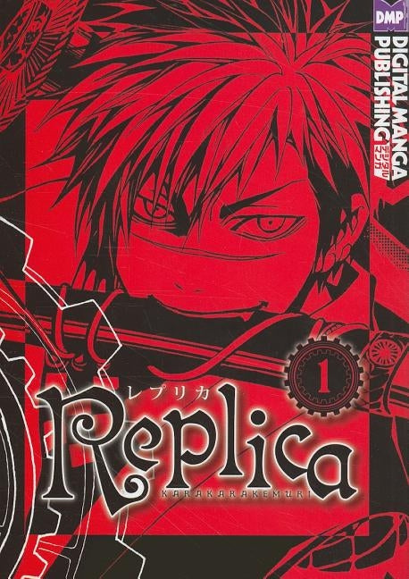 Replica, Volume 1 by Karakara, Kemuri