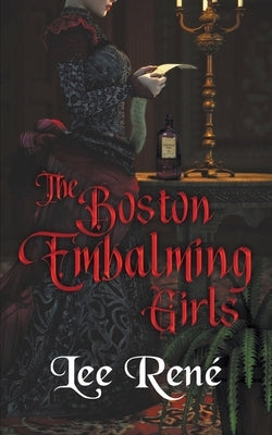 The Boston Embalming Girls by Ren?(c), Lee