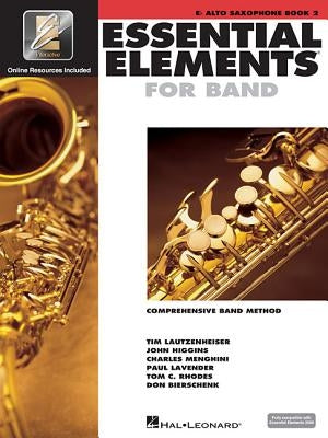 Essential Elements for Band - Book 2 with Eei: Eb Alto Saxophone [With CD (Audio)] by Hal Leonard Corp