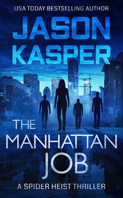 The Manhattan Job by Kasper, Jason