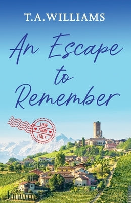 An Escape to Remember by Williams, T. A.