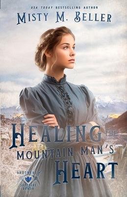 Marrying the Mountain Man's Best Friend by Beller, Misty M.