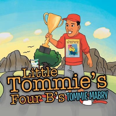 Little Tommie's Four B's by Mabry, Tommie