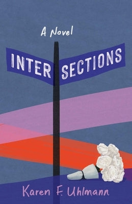 Intersections by Uhlmann, Karen F.