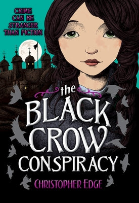 The Black Crow Conspiracy: Volume 3 by Edge, Christopher