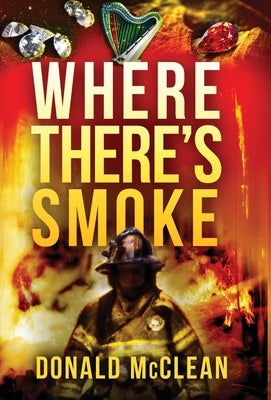 Where There's Smoke by McClean, Donald