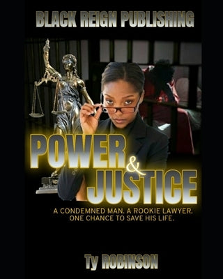 Power & Justice by Robinson, Ty